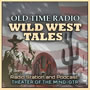 OTR Wild West Radio